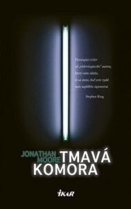 Tmavá komora - Jonathan Moore