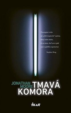 Tmavá komora - Jonathan Moore