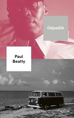 Odpadlík - Paul Beatty