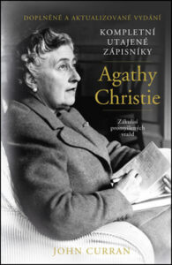 Kompletní utajené zápisníky Agathy Christie - John Curran