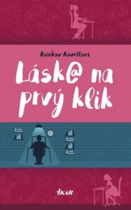 Láska na prvý klik - Rainbow Rowell