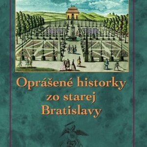 Oprášené historky zo starej Bratislavy - Igor Janota