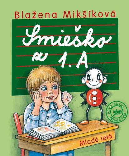 Smieško z 1.A - 2. vydanie - Blažena Mikšíková