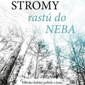 Stromy rastú do neba - Ivona Gallová