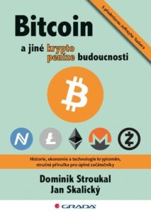 Bitcoin a jiné kryptopeníze budoucnosti - Dominik Stroukal ,