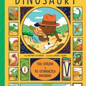 Život na Zemi Dinosaury – 100 otázok a 70 okienok - Heather Alexander