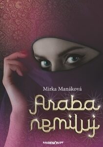 Araba nemiluj 2. vydanie - Mirka Manáková