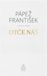 Otče náš - František Papež