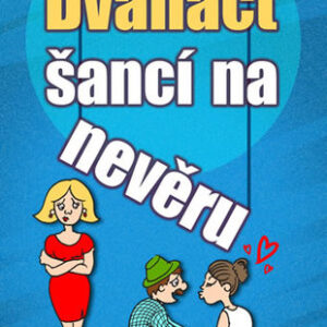 Dvanáct šancí na nevěru - Libor Hörbe