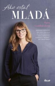 Ako ostať mladá - Sara Gottfriedová