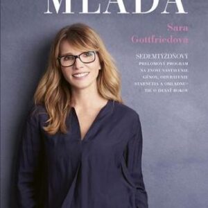 Ako ostať mladá - Sara Gottfriedová
