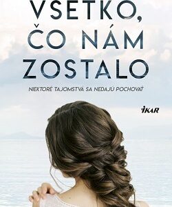 Všetko, čo nám ostalo - Kerry Lonsdale