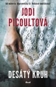 Desátý kruh - 2.vydání - Jodi Picoult