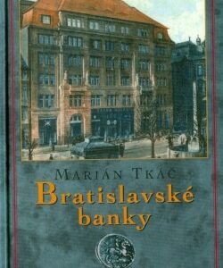 Bratislavské banky - 2. vydanie - Marián Tkáč