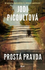 Prostá pravda - 2.vydání - Jodi Picoult