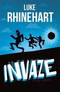 Invaze - Luke Rhinehart