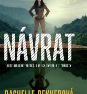 Návrat - Rachelle Dekkerová