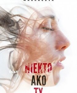 Niekto ako ty - Adriana Macháčová