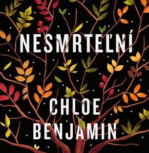 Nesmrteľní - Chloe Benjamin