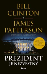 Prezident je nezvestný - James Patterson,