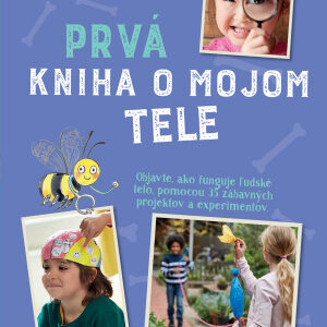 Prvá kniha o mojom tele - Frances Butcher, Susan Akass