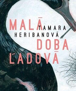 Malá doba ľadová - Tamara Heribanová