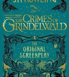 Fantastic Beasts: The Crimes of Grindelwald - Joanne K. Rowling