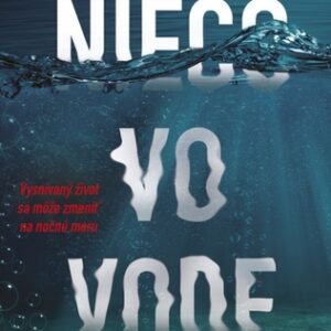 Niečo vo vode - Catherine Steadmanová