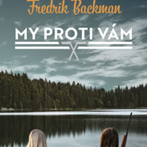 My proti vám - Fredrik Backman