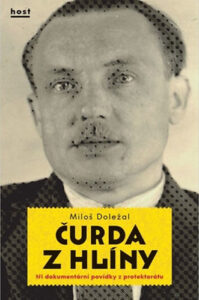 Čurda z Hlíny - Miloš Doležal