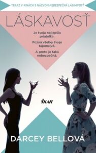 Láskavosť - Darcey Bellová