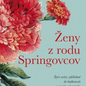 Ženy z rodu Springovcov - Anna Todd