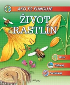 Ako to funguje - Život rastlín -