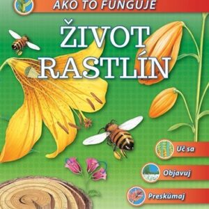 Ako to funguje - Život rastlín -