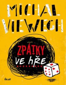 Zpátky ve hře 2. vydání - Michal Viewegh