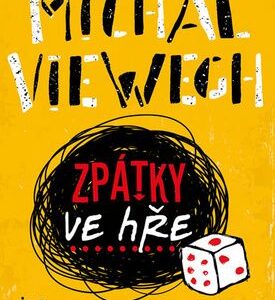 Zpátky ve hře 2. vydání - Michal Viewegh