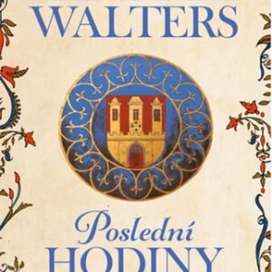 Poslední hodiny - Walters Minette