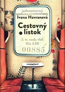 Cestovný lístok - Ivana Havranová