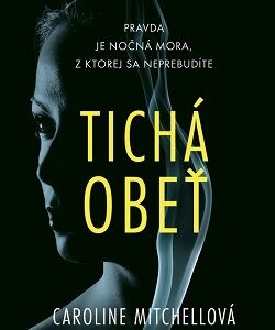 Tichá obeť - Caroline Mitchellová