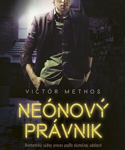 Neónový právnik - Victor Methos