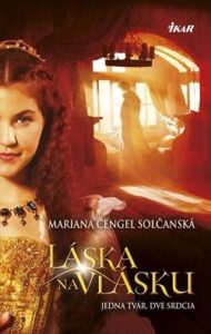 Láska na vlásku - Mariana Čengel Solčanská