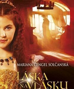 Láska na vlásku - Mariana Čengel Solčanská