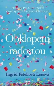 Obklopení radosťou - Ingrid Fetell Lee