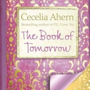 The Book of Tomorrow - Cecelia Ahern