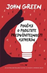 Poučka o podstate predvídateľnosti Katherín, 2. vydanie - John Green