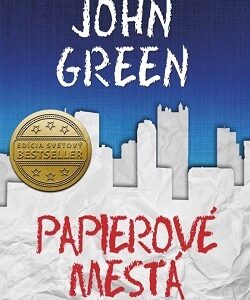 Papierové mestá - John Green