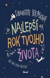 Najlepší rok tvojho života - Charlotte Lucasová