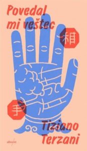 Povedal mi veštec - Tiziano Terzani
