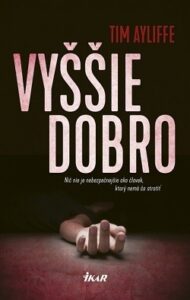 Vyššie dobro - Tim Ayliffe