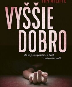 Vyššie dobro - Tim Ayliffe